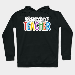 Rainbow Mentor Teacher Hoodie